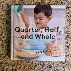 LOVEVERY board book - Quarter, Half, and Whole